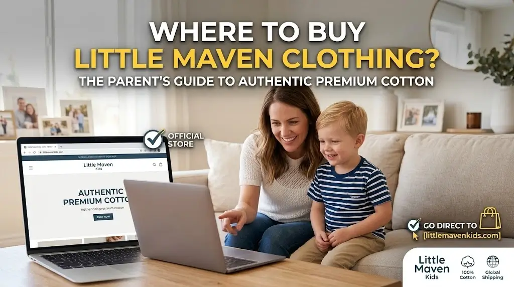 A mother and child shopping for authentic Little Maven clothing on the official website littlemavenkids.com. The image highlights the benefits of buying direct for guaranteed premium cotton quality and global shipping.